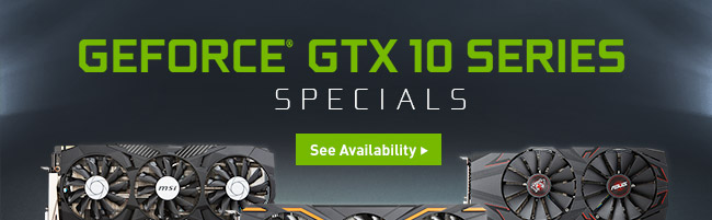 NVIDIA® GeForce® GTX 10 Series Specials