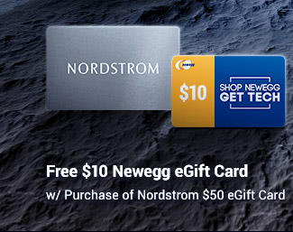 Free $10 Newegg eGift Card w/ Purchase of Nordstrom $50 eGift Card