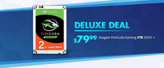 Deluxe Deal - Seagate FireCuda Gaming 2TB SSHD