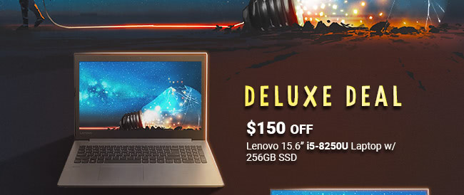 Deluxe Deal - $150 off Lenovo 15.6" i5-8250U Laptop w/ 256GB SSD