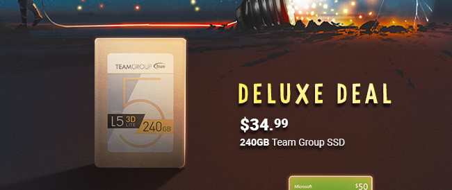 Deluxe Deal - $34.99 240GB Team Group SSD