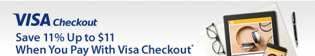 VISA checkout - Save 11% up to 11 when you pay with Visa Checkout