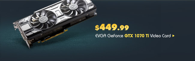 EVGA GeForce GTX 1070 Ti Video Card