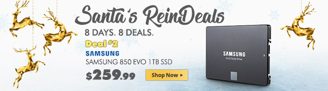 Santa's ReinDeals - 8 Days. 8 Deals. - SAMSUNG 850 EVO 1TB SSD - Shop Now