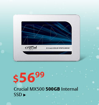 Feature - $56.99 Crucial MX500 500GB Internal SSD