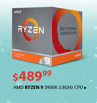 Feature - $489.99 AMD Ryzen 9 3900X 3.8GHz CPU
