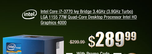 Intel Core i7-3770 Ivy Bridge 3.4GHz (3.9GHz Turbo) LGA 1155 77W Quad-Core Desktop Processor Intel HD Graphics 4000