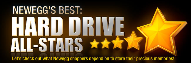 NEWEGG'S BEST: HDD ALL-STARS