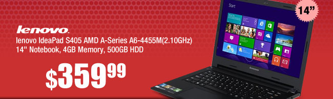 lenovo IdeaPad S405 AMD A-Series A6-4455M(2.10GHz) 14 inch Notebook, 4GB Memory, 500GB HDD