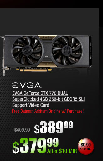 EVGA GeForce GTX 770 DUAL SuperClocked 4GB 256-bit GDDR5 SLI Support Video Card