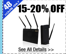 48 HOURS ONLY! 15-20% OFF SELECT NETWORKING PRODUCTS!*