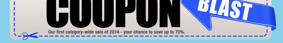 Our first category-wide sale of 2014 - your chance to save up to 70%.