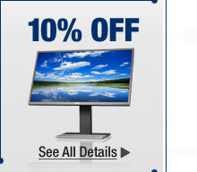 10% OFF SELECT TOP-RATED MONITORS*