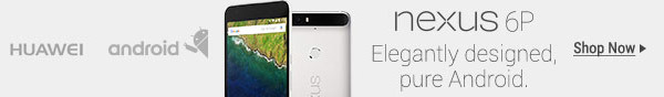 Huawei Nexus 6P Elegantly designed, pure Android.