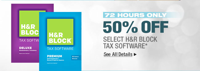 50% OFF SELECT H&R BLOCK TAX SOFTWARE*