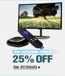 72 HOURS ONLY. 25% OFF