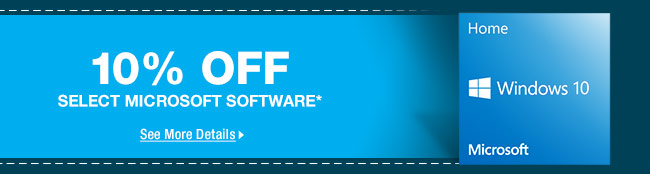 10% OFF SELECT MICROSOFT SOFTWARE*