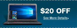 $20 OFF SELECT NOTEBOOK COMPUTERS*