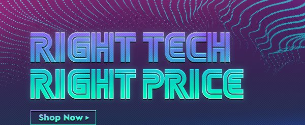 Right Tech Right Price