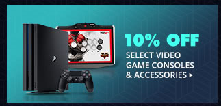 10% OFF SELECT VIDEO GAME CONSOLES & ACCESSORIES*