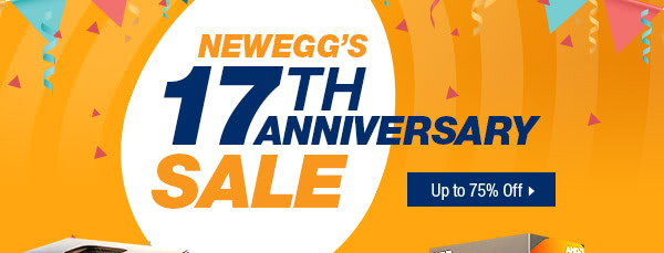 Newegg 17th Anniversary Sale