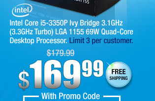 Intel Core i5-3350P Ivy Bridge 3.1GHz (3.3GHz Turbo) LGA 1155 69W Quad-Core Desktop Processor