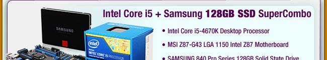 Intel Core i5 + Samsung 128GB SSD SuperCombo