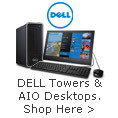Dell Towers & AIO Desktops.