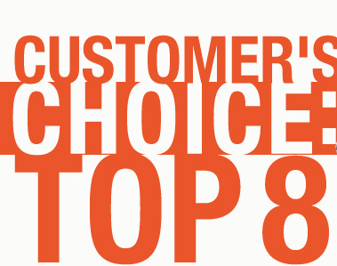 CUSTOMER'S CHOICE: TOP 8