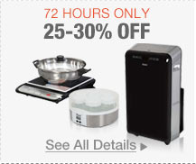 72 HOURS ONLY. 25-30% OFF SELECT HOME PRODUCTS*