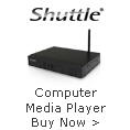 Shuttle - Computer Media Player. Buy Now >