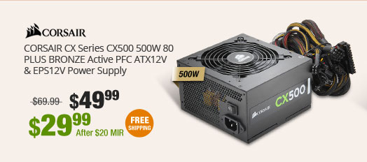 CORSAIR CX Series CX500 500W 80 PLUS BRONZE Active PFC ATX12V & EPS12V Power Supply