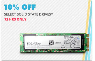 10% OFF SELECT SOLID STATE DRIVES*