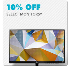 10% OFF SELECT MONITORS*