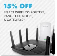 15% OFF SELECT WIRELESS ROUTERS, RANGE EXTENDERS & GATEWAYS*