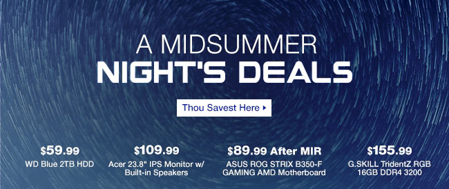 A MidSummer Night's Deals