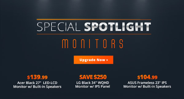 Special Spotlight Monitors