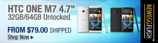 Newegg Flash - HTC ONE M7 4.7