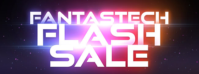 Fantastech Flash Sale