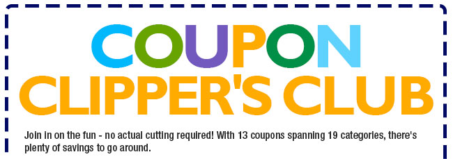 COUPON CLIPPER'S CLUB. Join in on the fun - no actual cutting required! With 13 coupons spanning 19 categories, there's plenty of savings to go around.