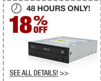 48 HOURS ONLY! 18% OFF ALL CD / DVD BURNERS!*