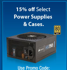 Free Shipping +15% off Select Power Supplies & Cases.