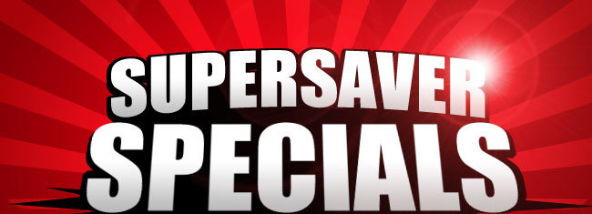 Supersaver Specials