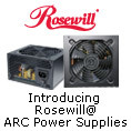 Introducing Rosewill ARC Power Supplies.