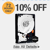 72 HOURS ONLY! 10% OFF SELECT INTERNAL HARD DRIVES*