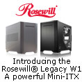 Introducing The Rosewill Legacy W1, A Powerful Mini-ITX.