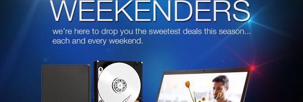 We are here to drop you the sweetest deals this season ... each and every weekend.