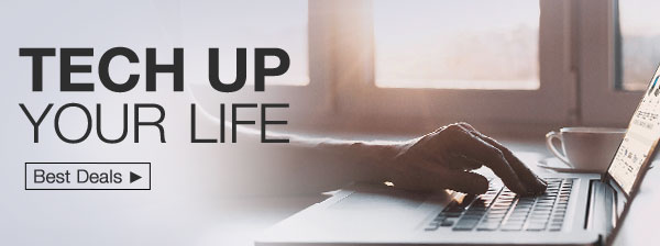 TECH UP YOUR LIFE