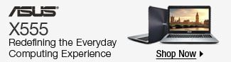 ASUS X555 - Redefining the Everyday Computing Experience