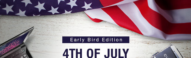 Early Bird Edition
4th of JULY SALE